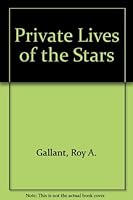 The PRIVATE LIVES OF THE STARS 0027373509 Book Cover