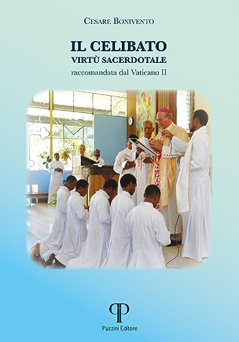 Il Celibato Virtù Sacerdotale Raccomandata Dal Vaticano Ii