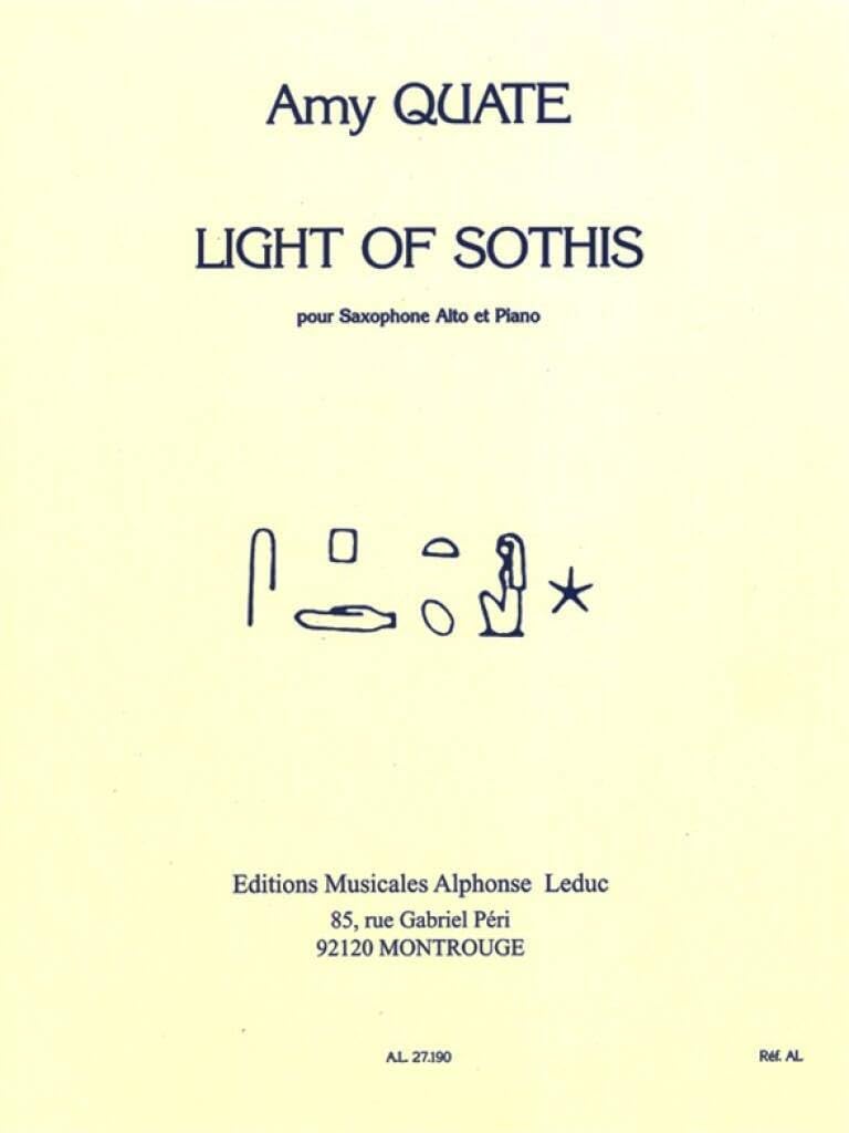 AMY QUATE: LIGHT OF SOTHIS FOR SAXOPHONE AND PIANO      Sheet music – November 9, 2005