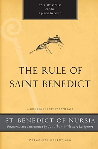 The Rule of Saint Benedict: A Contemporary Paraphrase (Paraclete Essentials)