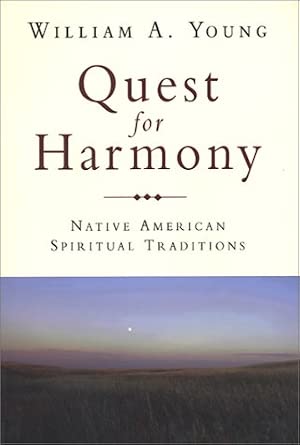 Quest for Harmony: Native American Spiritual Traditions-Wow! eBook