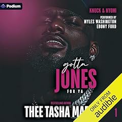 Gotta Jones for Ya Audiobook By Thee Tasha Marie cover art