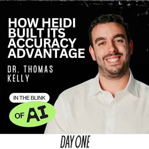 How Heidi Health Built Its Accuracy Advantage (Re-release ep)