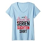 Damen Serienjunkie Serienjunkies Serien Junkie Nerd Binge Watching T-Shirt mit V-Ausschnitt