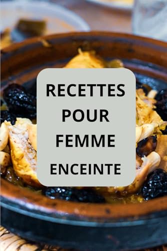 RECETTES POUR FEMME ENCEINTE