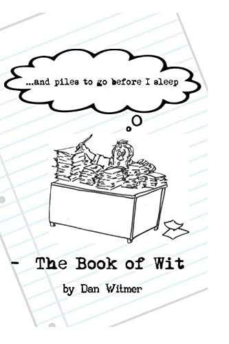 …and piles to go before I sleep – The Book of Wit