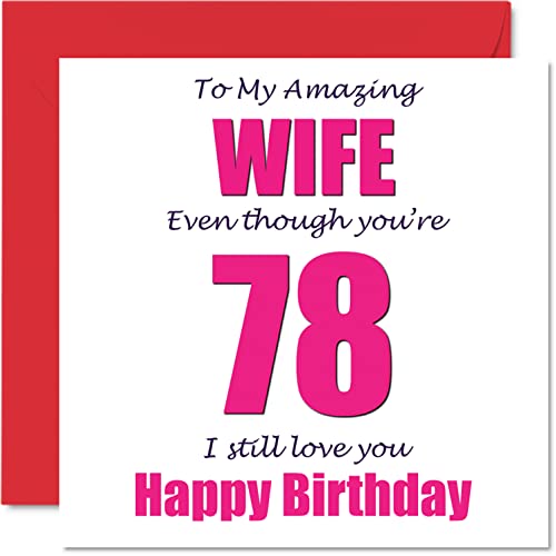 Stuff4 Funny 78th Birthday Cards for Wife, 78 I Still Love You