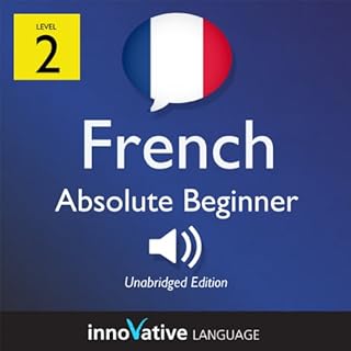 Learn French - Level 2: Absolute Beginner French - Volume 1: Lessons 1-25 cover art