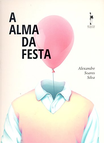 A Alma Da Festa