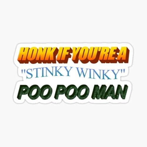 Image of Honk If You 're Stinky Winky Poo Poo Men- Funny Prank Sticker - Funny Bumper Sticker Decal for 6 inch x 3 inch