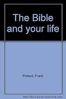 The Bible and your life 0805451668 Book Cover