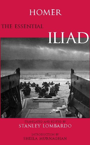 The Essential Iliad (Hackett Classics)