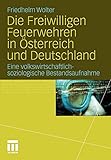 feuerwehr deutschland uniform  Die Freiwilligen Feuerwehren in Österreich und Deutschland: Eine volkswirtschaftlich-soziologische Bestandsaufnahme