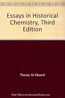 Essays in Historical Chemistry, Third Edition B00115BX4K Book Cover