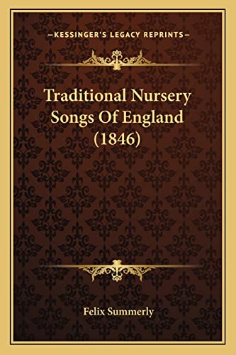 Traditional Nursery Songs Of England (1846)