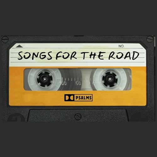 Songs For The Road: Week 7-Reaching for a Blessing
