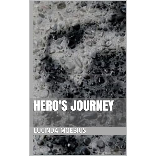 Hero's Journey (Authored by Lucinda Moebius) episode artwork