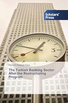 Paperback The Turkish Banking Sector After the Restructuring Program Book