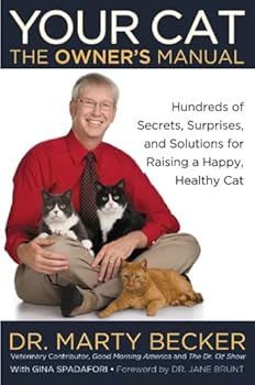 Hardcover Your Cat: The Owner's Manual: Hundreds of Secrets, Surprises, and Solutions for Raising a Happy, Healthy Cat Book