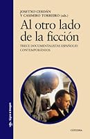 Al otro lado de la ficción: Trece documentalistas españoles contemporáneos 8437623626 Book Cover
