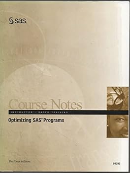 Paperback Instructor - Based Training Course Notes, Optimizing SAS Programs Book