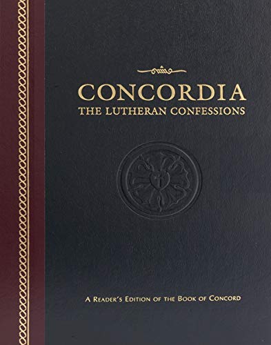 Concordia: The Lutheran Confessions-A Readers Edition of the Book of Concord - 2nd edition: A Reader's Edition of the Book of Concord