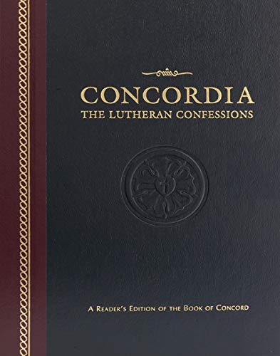 Concordia: The Lutheran Confessions-A Readers Edition of the Book of Concord - 2nd edition: A Reader's Edition of the Book of Concord (English Edition)