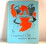 The Congressional Club Cook Book