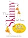The Skinny Rules: The 101 Secrets Every Skinny Girl Knows