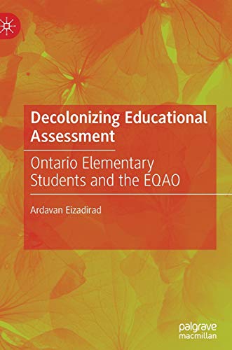 Decolonizing Educational Assessment: Ontario Elementary Students and the EQAO