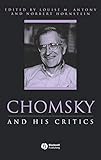 Chomsky and His Critics (Philosophers and their Critics Book 3)