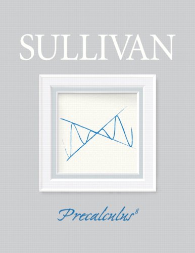 Precalculus + Student Solutions Manual + Mymathlab/Mystatlab Student Access Kit