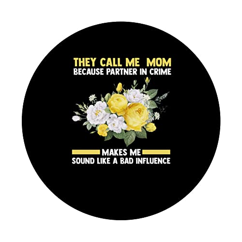 they call me mom because partner in crime mother PopSockets Swappable PopGrip, Black - Image 3