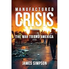 Manufactured Crisis Audiolibro Por James Simpson arte de portada