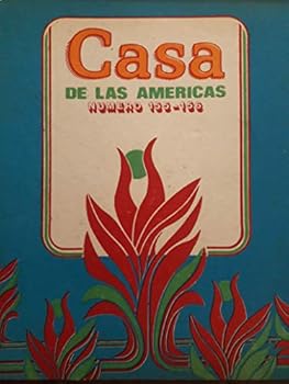 Revista casa de las americas marzo-junio de 1986.numeros 155-156 revista dedicada al segundo encuentro de intelectuales por la soberania de los pueblos de nuestra america habana cuba