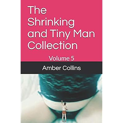 The Shrinking and Tiny Man Collection