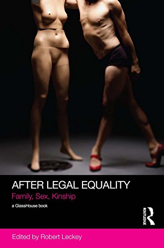 After Legal Equality: Family, Sex, Kinship (Social Justice)      1st Edition, Kindle Edition