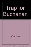 Trap for Buchanan 0449140822 Book Cover