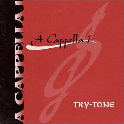 TRY-TONE - A Cappella 1 - CD