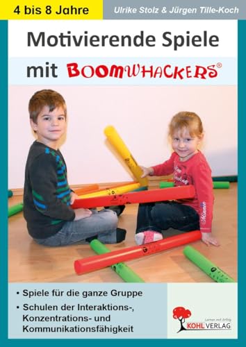 Boomwhacker Spiele Kindergarten Vorschule Grundschule Klasse 1 2 ab 4 Jahre | Rhythmus Konzentration Kommunikation Interaktion Musik Gruppenspiele ... Konzentrations & Kommunikationsfähigkeit