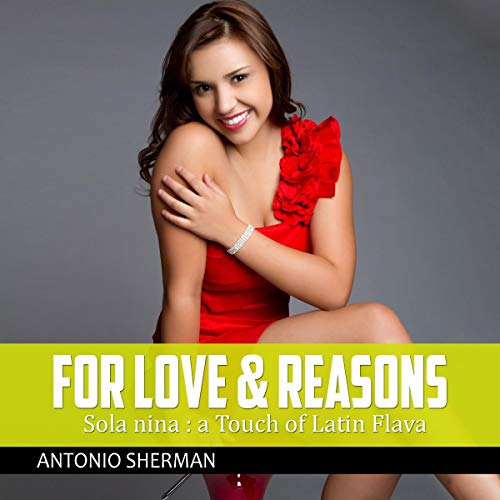 For Love &amp;amp; Reasons by Antonio Sherman episode artwork