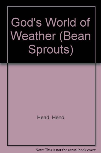 God's World of Weather: Simple Science for Kids (Happy Day Books): Head ...