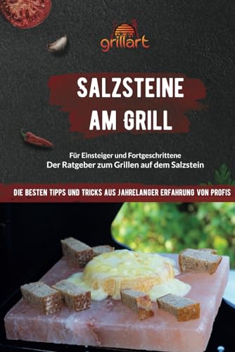 Salzsteine am Grill: Der Ratgeber zum Grillen auf dem Salzstein