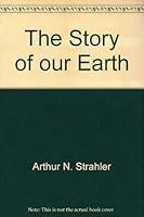 The Story of our Earth B0007F8YJM Book Cover