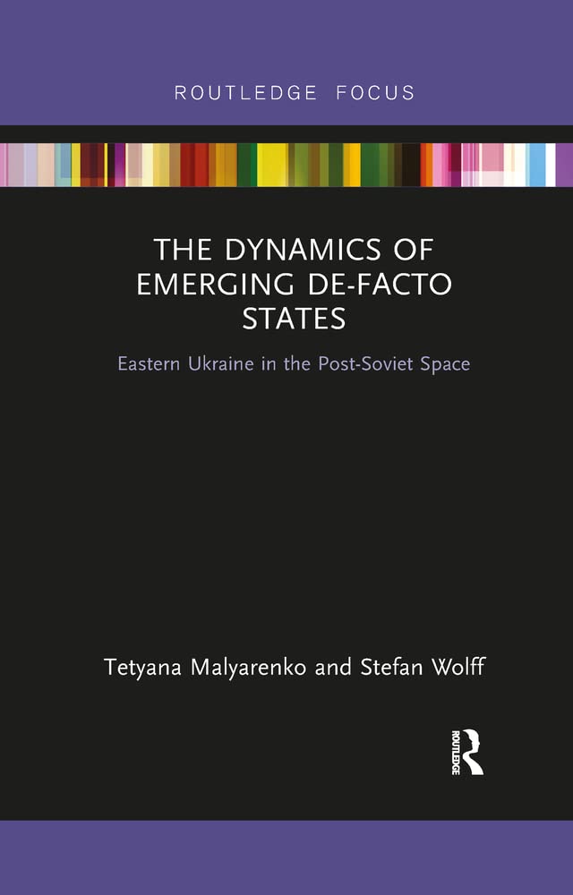 Buy The Dynamics of Emerging De-Facto States — BookShops.in