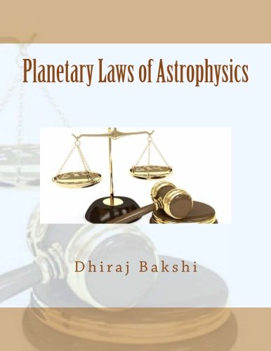 Planetary Laws of Astrophysics: Volume 1 (Karmic Law of Astrophysics and Motion of Time)