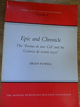 Epic and Chronicle: The 'Poema de Mio Cid' and the 'Cronica de Veinte Reyes'