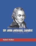 Sir John Johnson, Loyalist