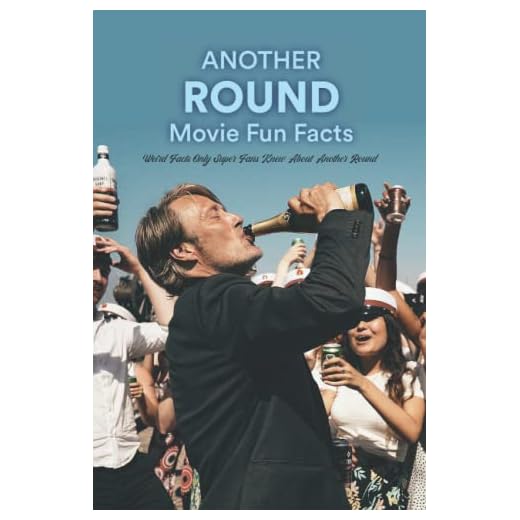 Another Round Movie Fun Facts: Weird Facts Only Super Fans Knew About Another Round