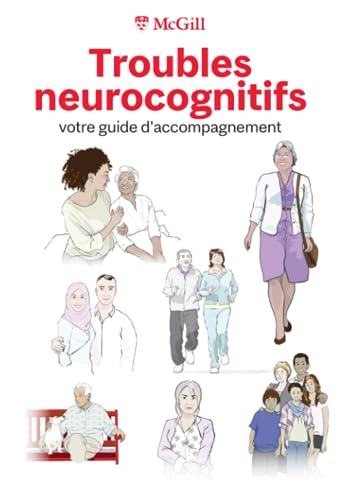 Troubles neurocognitifs, votre guide d'accompagnement